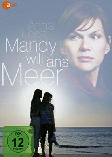 Mandy will ans Meer (2011) - Stream Online