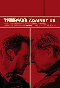 Trespass Against Us (2016) - Stream Online