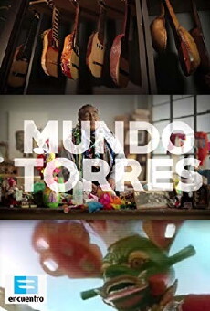 Mundo Torres (2014) - Stream Online