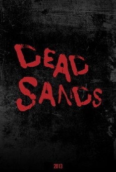 Dead Sands (2013) - Stream Online