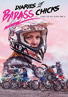 Diaries of Badass Chicks (2018) - Stream Online