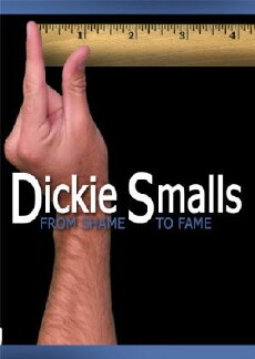 Dickie Smalls: From Shame to Fame (2007) - Stream Online