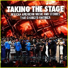 Taking the Stage: African American Music and Stories That Changed America (2017) - Stream Online