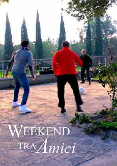 Weekend tra amici (2013) - Stream Online