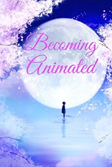 Becoming Animated (2018) - Stream Online