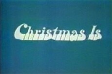 Christmas Is (1970) - Stream Online