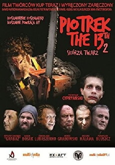 Piotrek trzynastego 2: Skórza Twarz (2012) - Stream Online