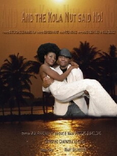 And the Kola Nut Said No! (2007) - Stream Online
