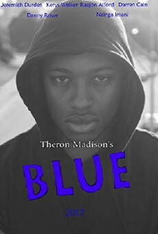 Theron Madison's Blue (2017) - Stream Online