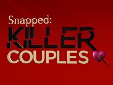 Snapped: Killer Couples (2013) - Stream Online