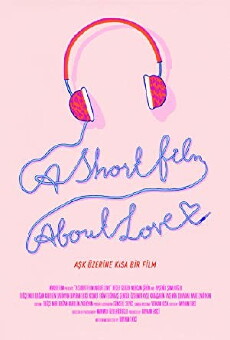 A Short Film About Love (2018) - Stream Online