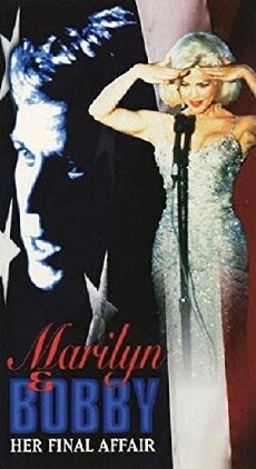 Marilyn & Bobby: Her Final Affair (1993) - Stream Online