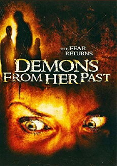 Demons from Her Past (2007) - Stream Online