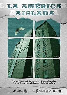 La América aislada (2009) - Stream Online