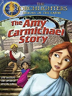 Torchlighters: The Amy Carmichael Story (2010) - Stream Online