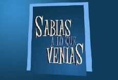 Sabías a lo que venías (2007) - Stream Online