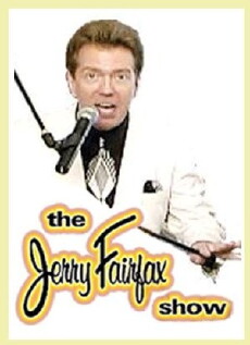The Jerry Fairfax Show (2000) - Stream Online