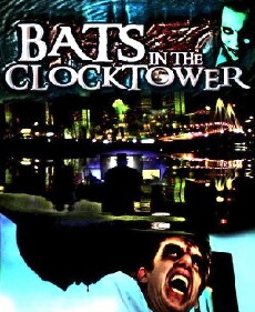 Bats in the Clocktower (2011) - Stream Online