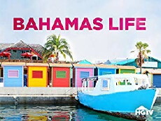 Bahamas Life (2018) - Stream Online