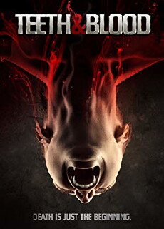 Teeth and Blood (2015) - Stream Online