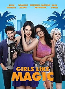 Girls Like Magic (2017) - Stream Online