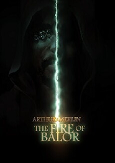 Arthur & Merlin: The Fire of Balor (2018) - Stream Online