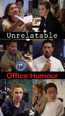 Unrelatable Office Humour (2018) - Stream Online