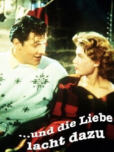 ...und die Liebe lacht dazu (1957) - Stream Online