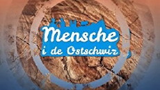 Mensche i de Ostschwiz (2017) - Stream Online