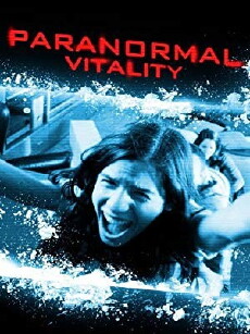 Paranormal Vitality (2012) - Stream Online