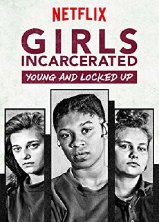 Girls Incarcerated (2018) - Stream Online