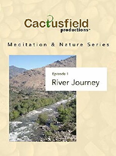 Meditation & Nature: River Journey (2017) - Stream Online