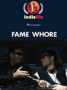 Fame Whore (1997) - Stream Online