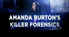 Amanda Burton's Killer Forensics (2013) - Stream Online