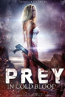 Prey, in Cold Blood (2016) - Stream Online