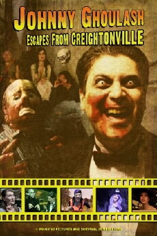 Johnny Ghoulash Escapes from Creightonville (2014) - Stream Online