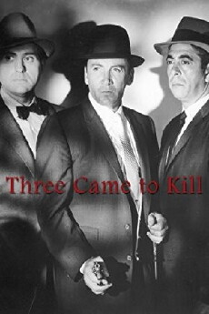 Three Came to Kill (1960) - Stream Online