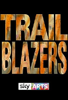 Trailblazers Of (2016) - Stream Online