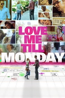 Love Me Till Monday (2013) - Stream Online