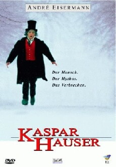 Kaspar Hauser (1993) - Stream Online