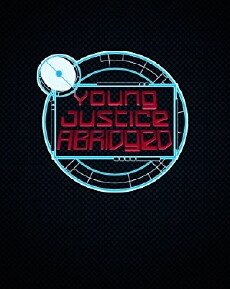 Young Justice Abridged (2011) - Stream Online