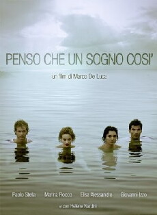 Penso che un sogno così (2010) - Stream Online