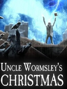 Uncle Wormsley's Christmas (2012) - Stream Online