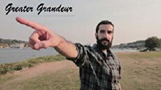 Greater Grandeur (2015) - Stream Online