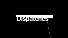 Dispatches (1987) - Stream Online