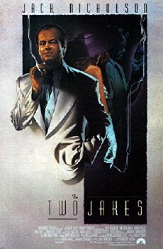 The Two Jakes (1990) - Stream Online