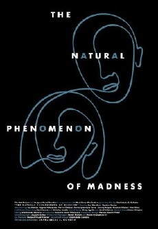 The Natural Phenomenon of Madness (2011) - Stream Online