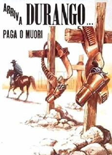Durango Is Coming, Pay or Die (1971) - Stream Online