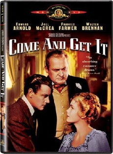 Come and Get It (1936) - Stream Online