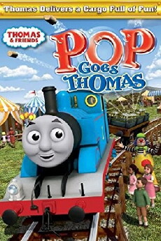 Thomas and Friends: Pop Goes Thomas (2011) - Stream Online